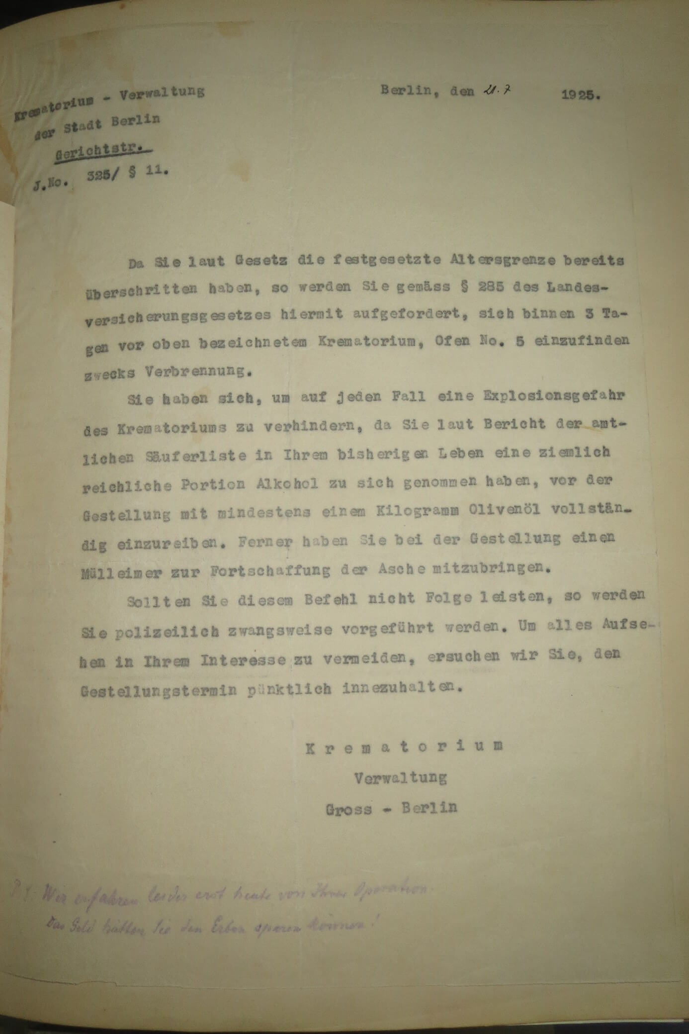 Ein schlechter Scherz (-Brief) vom 21.7.1925; die handgeschriebenen Zeilen lauten: „ Wir erfahren leider erst heute von Ihrer Operation. Das Geld hätten Sie den Erben sparen können!“