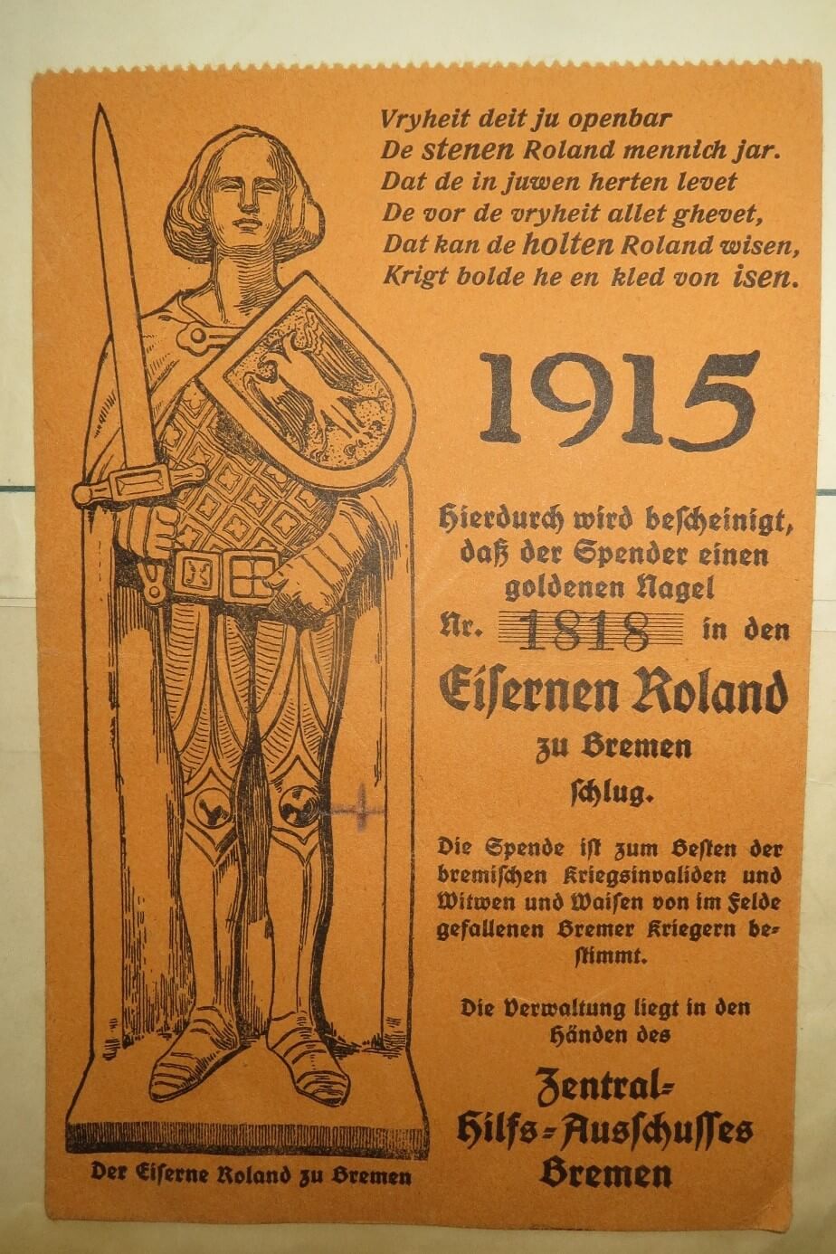 Eine Spendenbescheinigung des „Zentralen Hilfs-Ausschusses Bremen“ für die Nagelung des „Eisernen Roland“ (der tatsächlich aber aus Holz ist) ist im Original eingeklebt